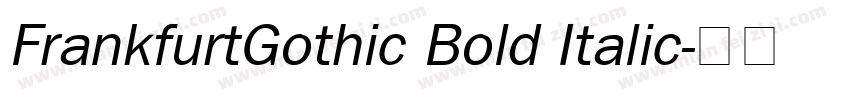 FrankfurtGothic Bold Italic字体转换